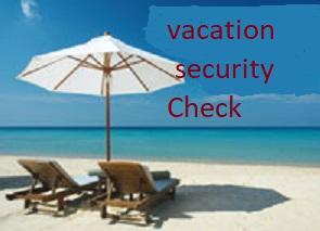 Vacation Security Check